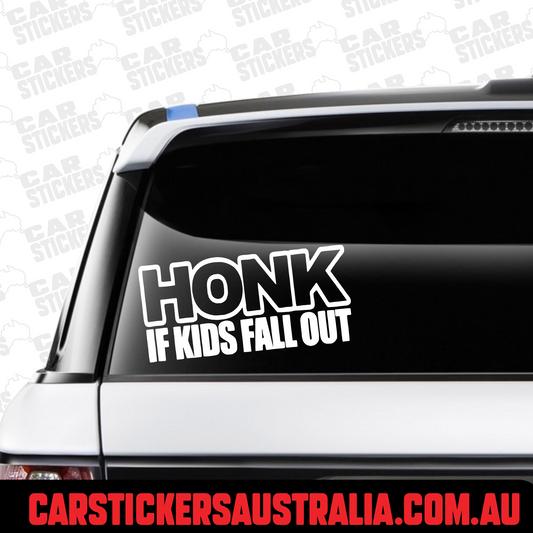 HONK If Kids Fall Out