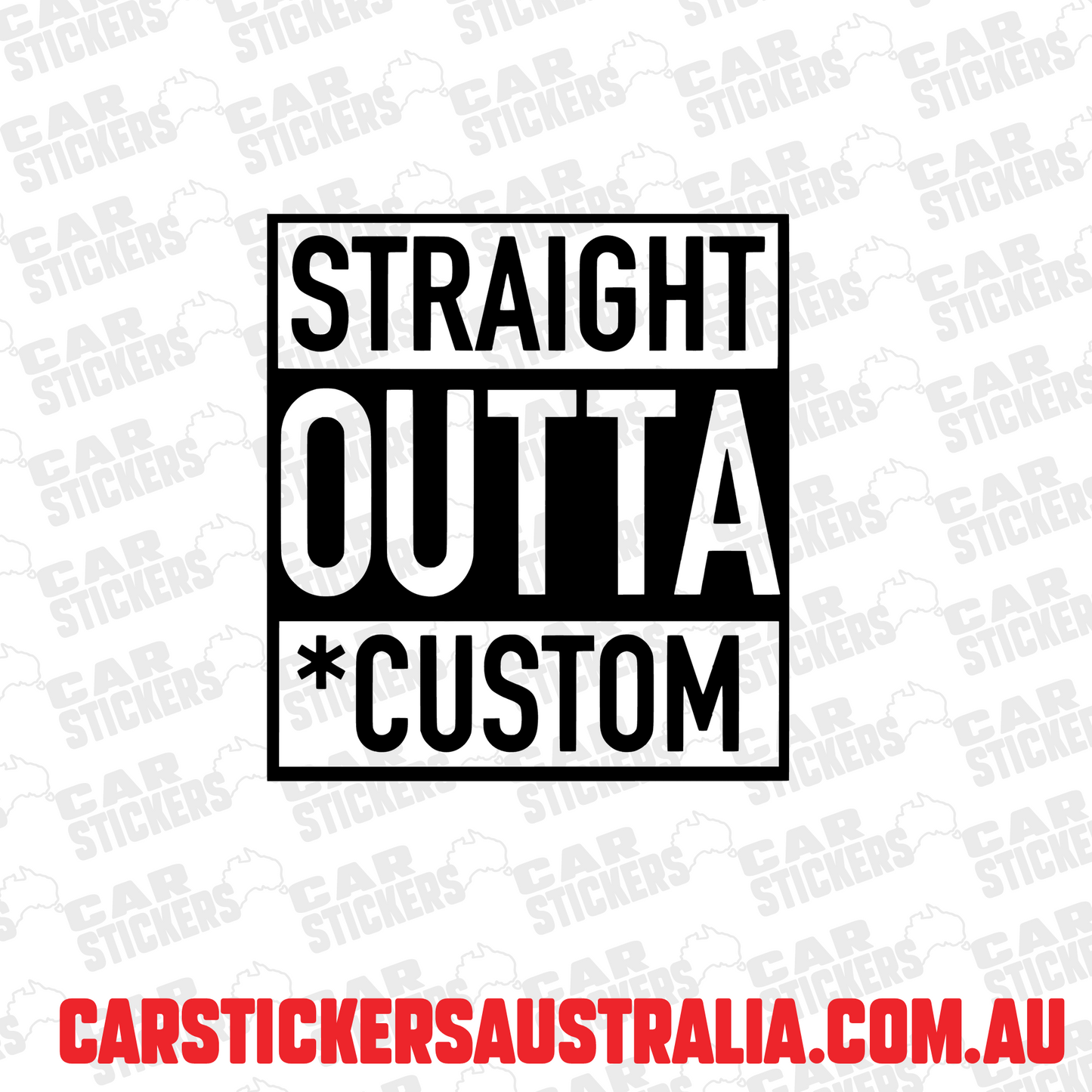 Straight Outta "Custom" - Create Your Own